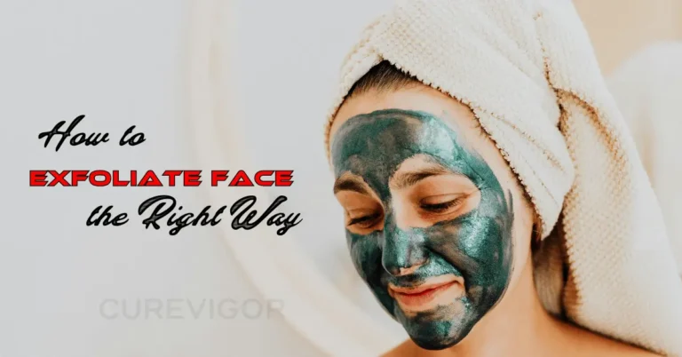 How to Exfoliate Face