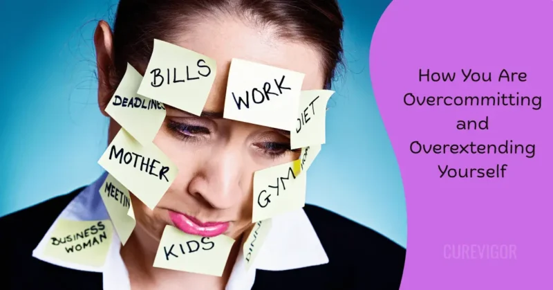 Overcommitting and Overextending