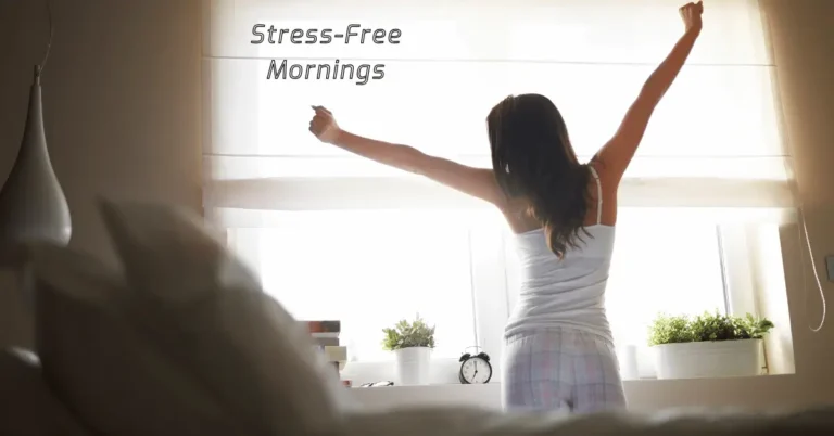 Powerful Evening Routine for Stress-Free Mornings