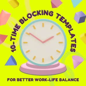 Time- blocking templates