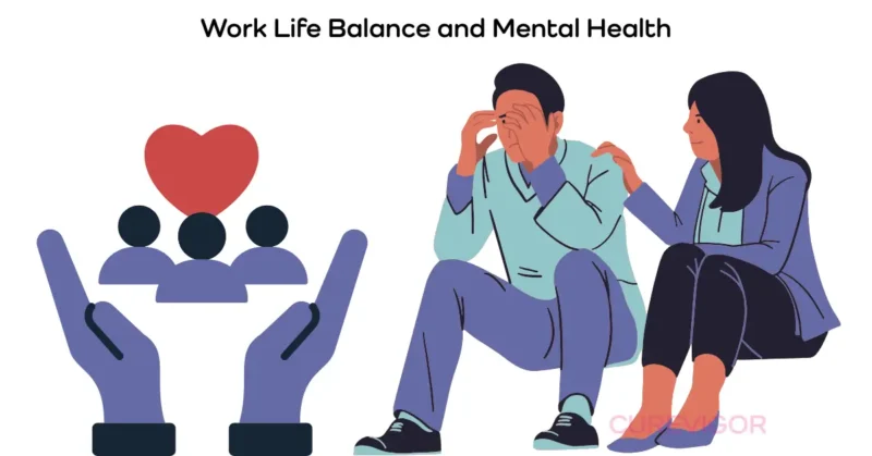 Work Life Balance & Mental Health
