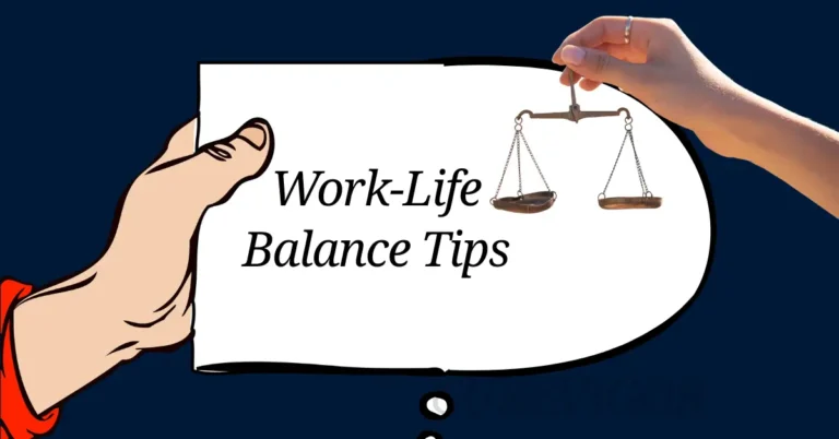 Best Work-Life Balance Tips