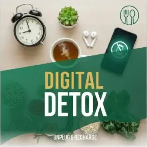DIGITAL DETOX