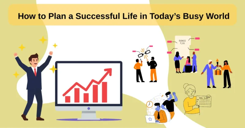 Benefits of Planning a Successful Life