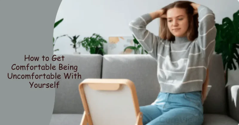 Comfortable Being Uncomfortable