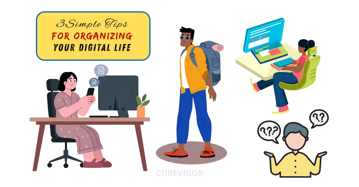 Organize Digital Life