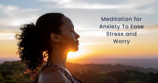 Meditation for Anxiety