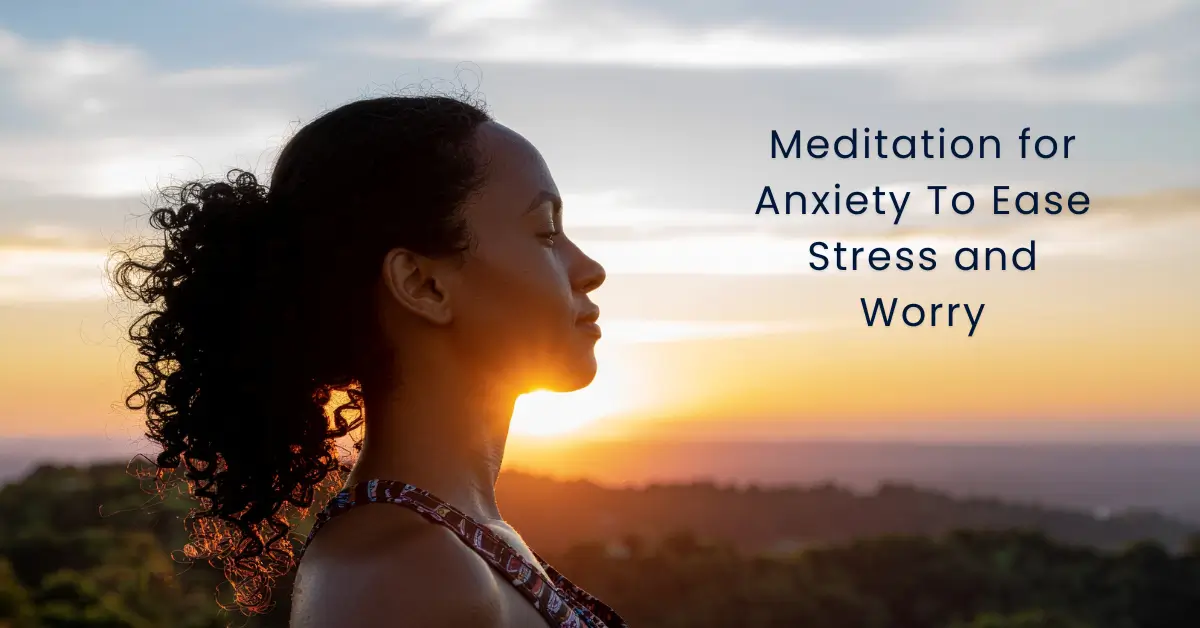 Meditation for Anxiety
