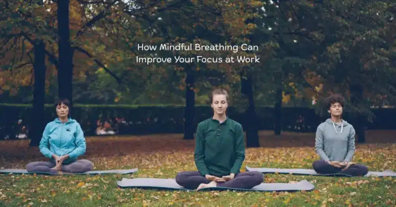 Mindful Breathing focus