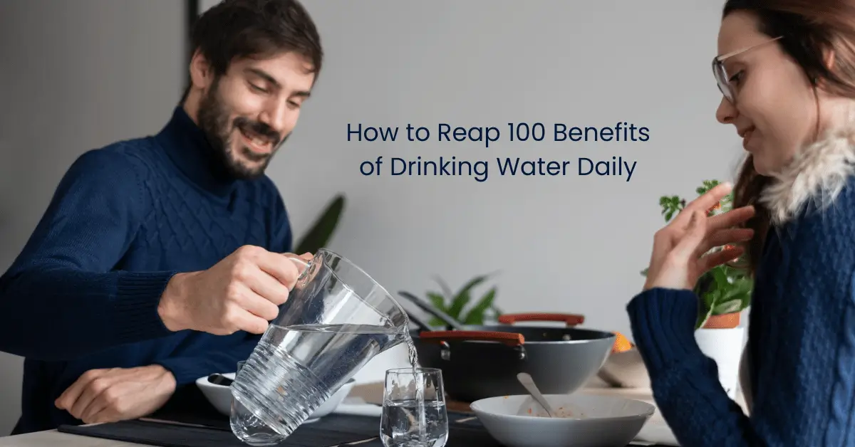 100 Benefits of Drinking Water