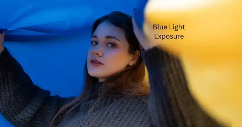 Blue Light Exposure