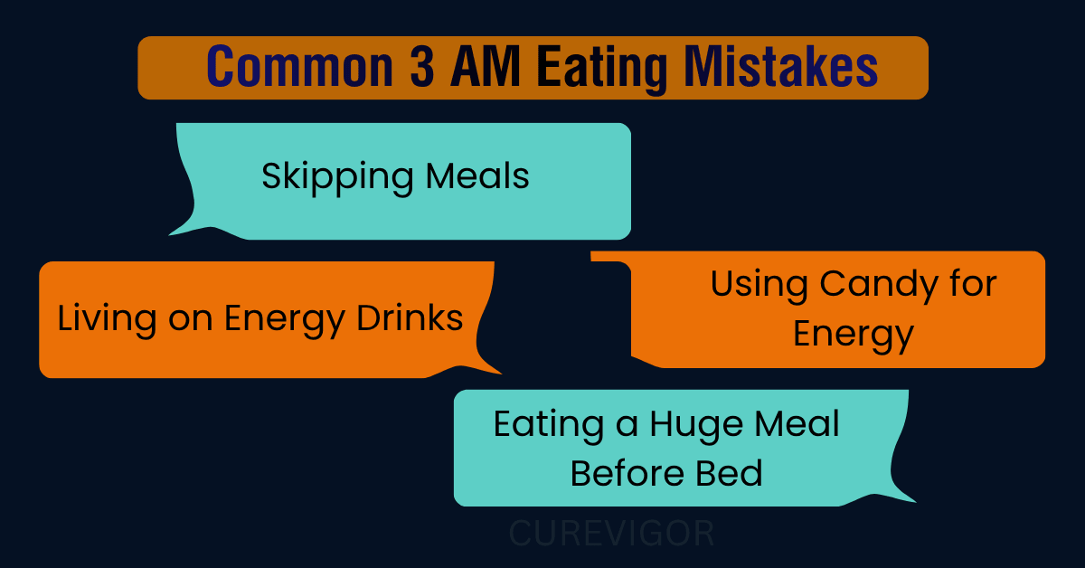 Common 3 AM Eating Mistakes