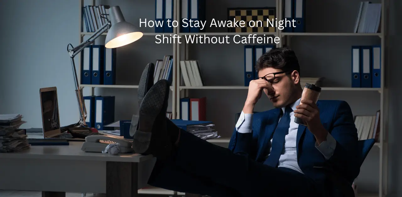 How to Stay Awake