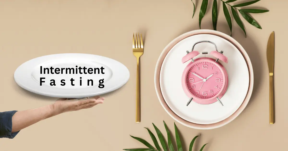 Intermittent Fasting