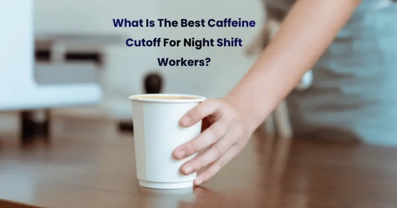 best caffeine cutoff