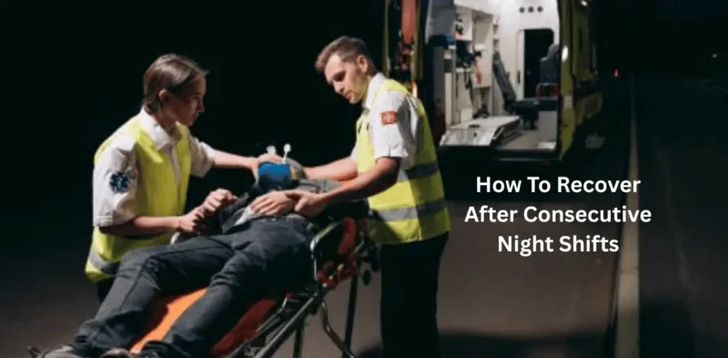Consecutive Night Shifts