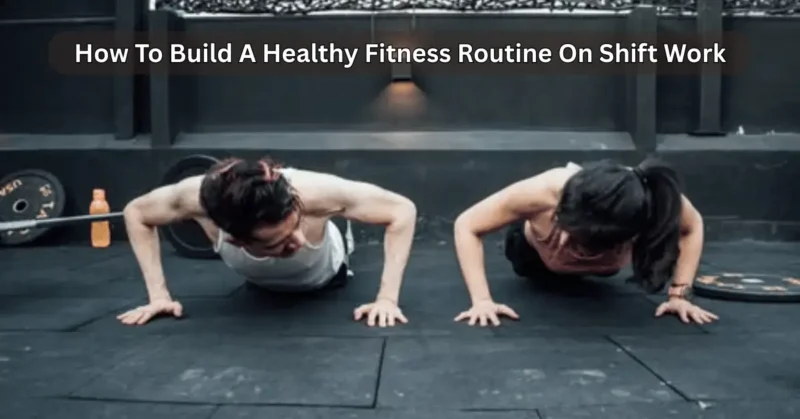 Healthy Fitness Routine