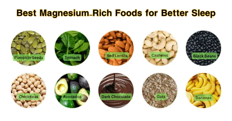 Magnesium-Rich Foods for Better Sleep
