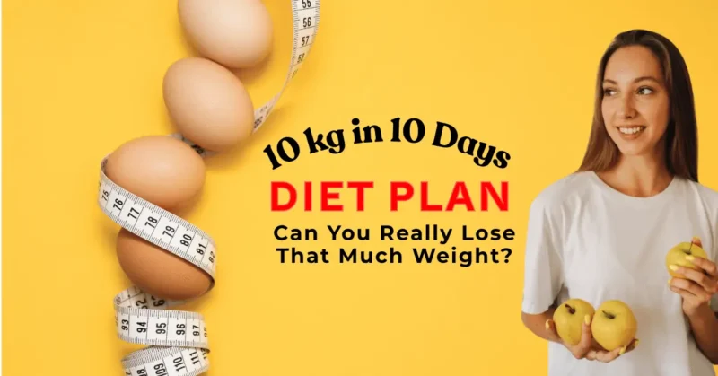 Lose 10 kg in 10 days