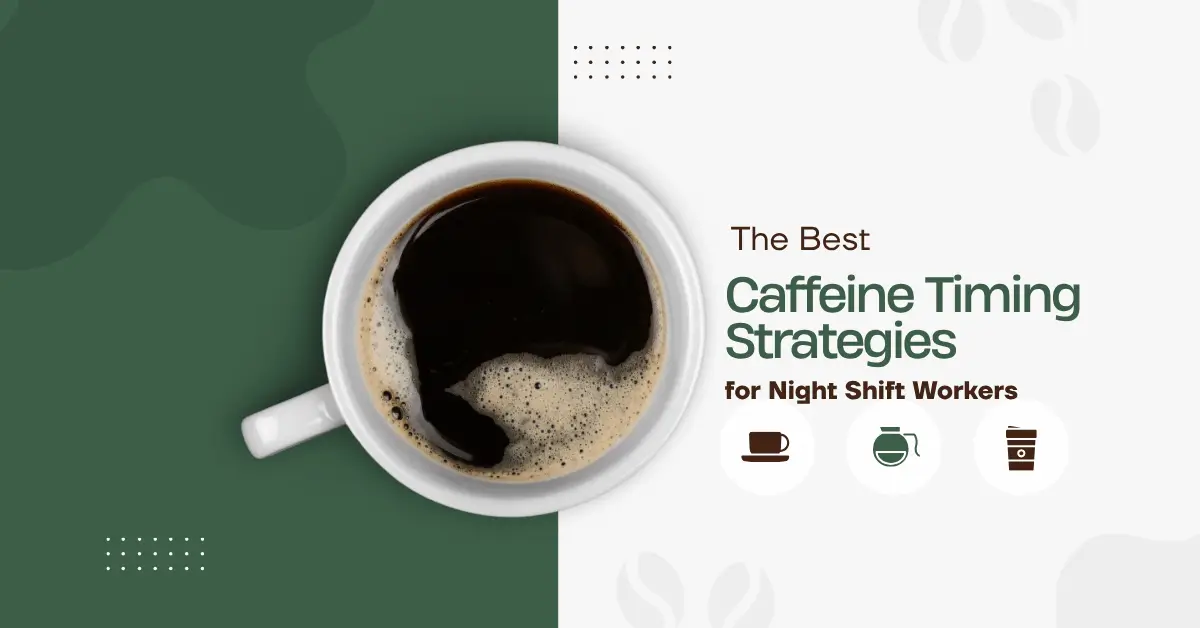 Best Caffeine Timing