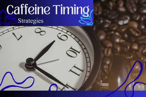 Caffeine Timing Strategies CureVigor home
