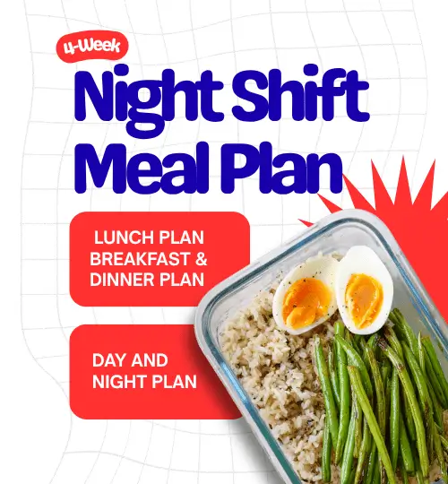 Night Shift Meal Plan 4-Week